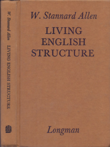 W. Stannard Allen - Living english structure (A practice book for foreign students) + Key to the Exercices