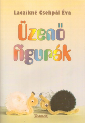 Laczikn� Csehp�l �va - �zen� figur�k