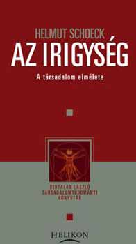 Helmut Schoeck - Az irigység