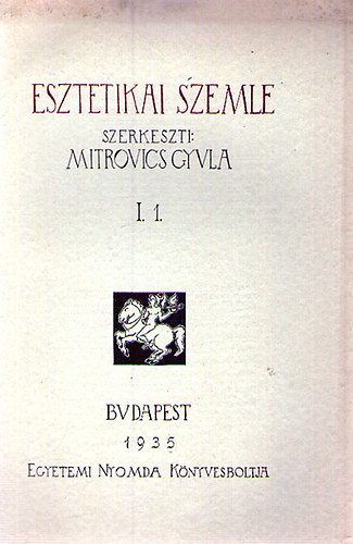 Mitrovics Gyula szerk. - Eszttikai Szemle I/1.