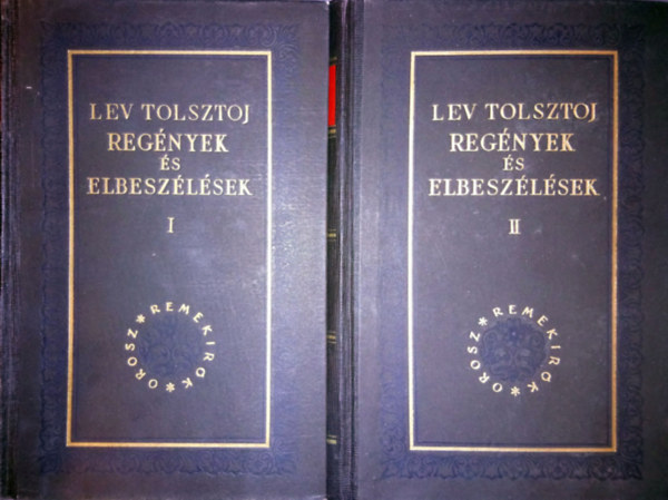 Lev Tolsztoj - Regnyek s elbeszlsek I-II.