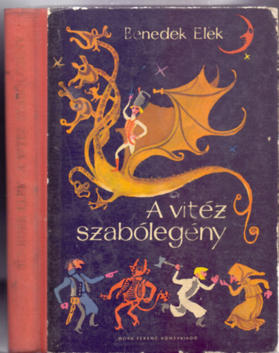 V�logatta �s szerkesztette: Kormos Istv�n Benedek  Elek - A vit�z szab�leg�ny (Harmadik kiad�s - Szecsk� Tam�s rajzaival)