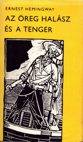 Ernest Hemingway - Az reg halsz s a tenger