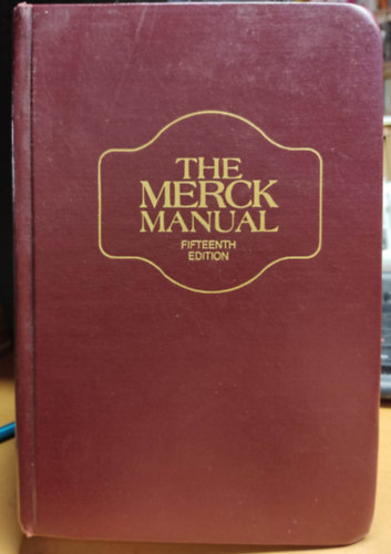 Andrew J. Fletcher  (Szerk.) Robert Berkow (Szerk.) - The Merck Manual of Diagnosis and Therapy - Fifteenth Edition