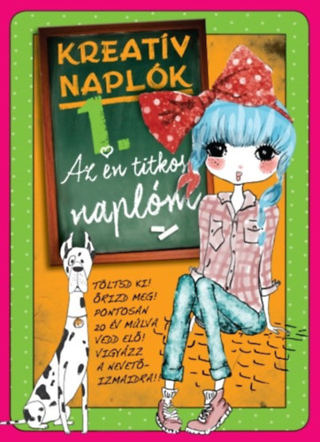Kreat�v napl�k 1. - Az �n titkos napl�m