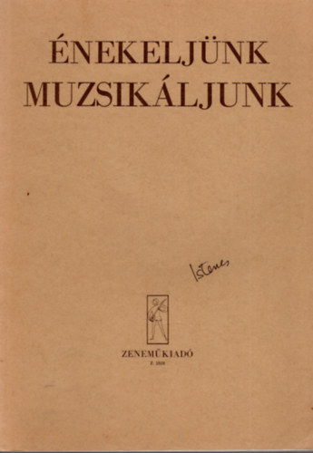 Agócsy László; J. Irsai Vera - Énekeljünk, muzsikáljunk (szolfázs példatár)