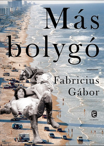 Fabricius Gábor - Más bolygó