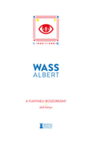 Wass Albert - A funtineli boszorkny I-III.
