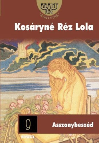 Kos�ryn� R�z Lola - Asszonybesz�d