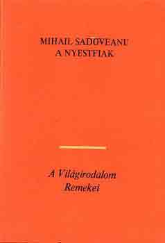 Mihail Sadovenau - A nyestfiak I-II.
