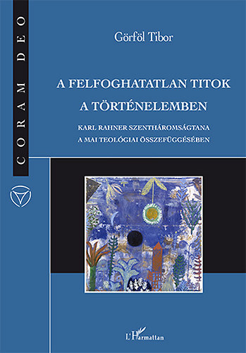 G�rf�l Tibor - A felfoghatatlan titok a t�rt�nelemben