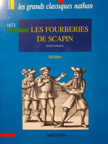 Molire - Les Fourberies de Scapin - Ls grands classiques Nathan (francia szvegrts feladatok)