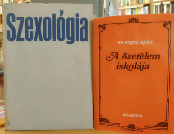 Dr. Dr. Szkely Sndor Fritz Kahn - 2 db A szerelem iskolja + Szexolgia