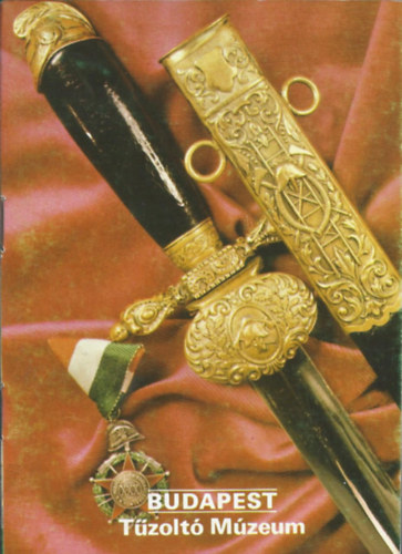 Budapest- Tűzoltó Múzeum