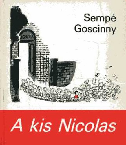Ren� Goscinny - A kis Nicolas