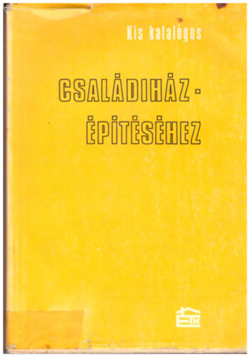 Dr. Marjai Imre - Kis katal�gus csal�dih�z-�p�t�s�hez