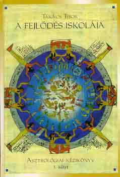 Takács Tibor - A fejlődés iskolája I-II.