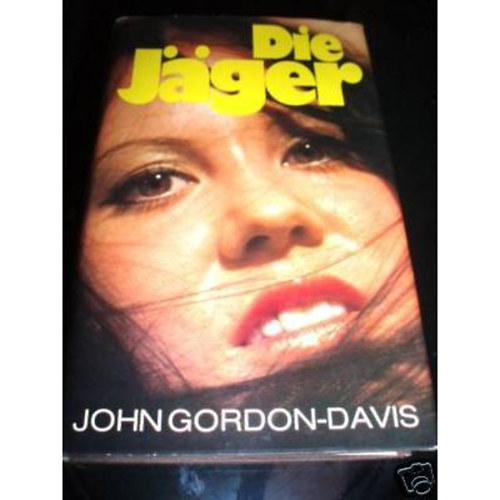 John Gordon-Davis - Die J�ger