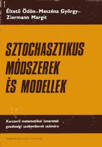 Éltető-Meszéna-Ziermann - Sztochasztikus módszerek és modellek