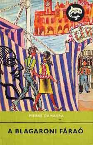 Pierre Gamarra - A blagaroni f�ra� (Delfin)