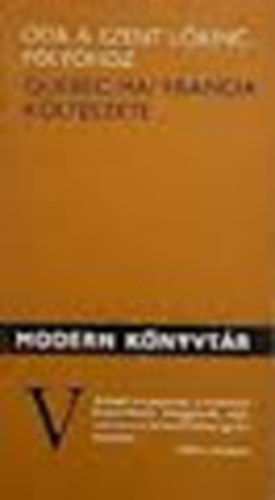 Óda a Szent Lőrinc-folyóhoz (Québec mai francia költészete)