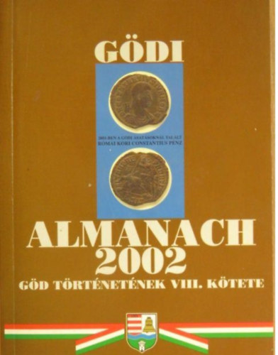 B�torfi J�zsef - Gy�re J�nos - P�rtos Judit - L�ng J�zsef  (szerk.) - G�di almanach 2002