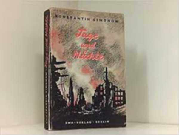 Konstantin Simonow - Tage und Nächte