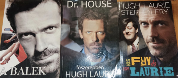 Stephen Fry Hugh Laurie - 3 db Hugh Laurie: A balek + Dr. House + Egy kis Fry s Laurie