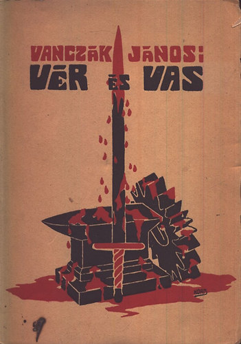 Vancz�k J�nos - V�r �s vas (Versek, dalok)