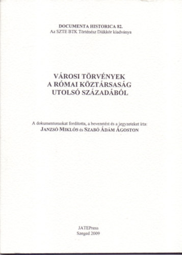 Janzs Mikls s Szab dm goston  (ford.) - Vrosi trvnyek a Rmai Kztrsasg utols szzadbl