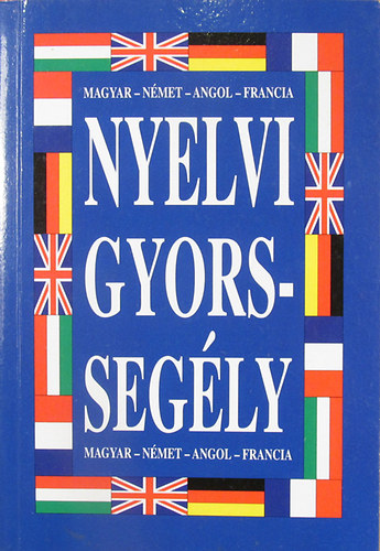 Knyvmves Knyvkiad - Nyelvi gyorssegly magyar-nmet-angol-francia