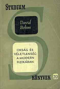 David Bohm - Okság és véletlenség a modern fizikában