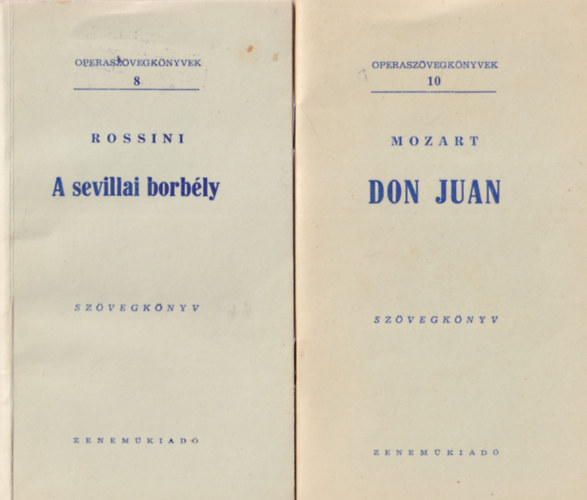 Harsnyi Zsolt - 2 db opera szvegknyv: A sevillai borbly + Don Juan