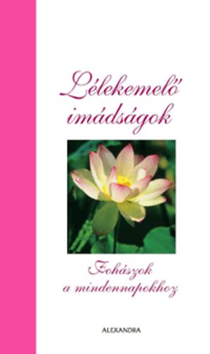 Randy Peterson - L�lekemel� im�ds�gok - Foh�szok a mindennapokhoz