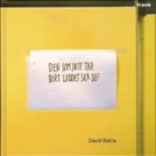 David Batra - David Batra - Den som inte tar bort luddet skall dö!