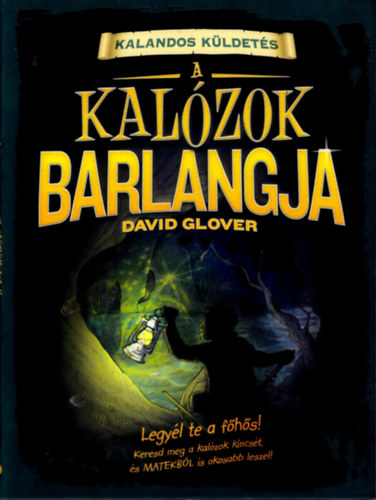 David Glover - Kalandos kldets - A kalzok barlangja