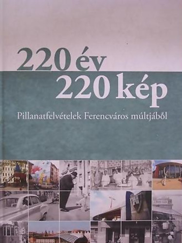 220 v, 220 kp - Pillanatfelvtelek Ferencvros mltjbl