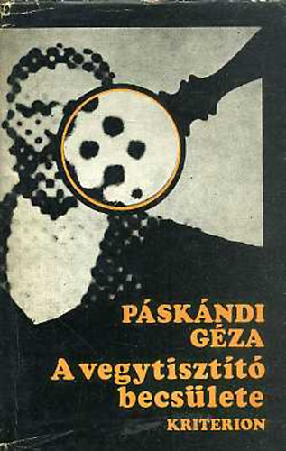 P�sk�ndi G�za - A vegytiszt�t� becs�lete