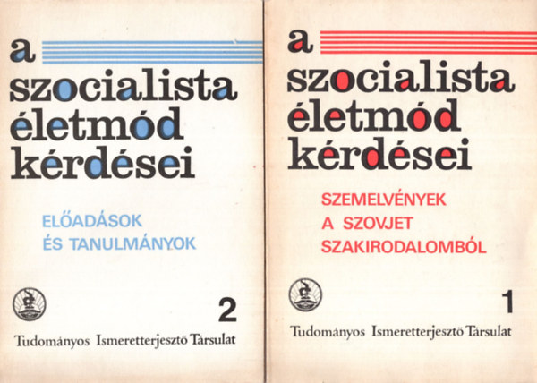 Dr. Schreiner Bla, Kraici Istvn Mrton, Rzsa Endre Puhr Erzsbet - A szocialista letmd krdsei 1-4. ktet ( egytt ) 1. Szemelvnyek a szovjet szakirodalombl -1., 2. Eladsok s tanulmnyok -2., 3. Szemelvnyek a TIT trsadalomtudomnyi kiadvnyaibl -3., 4. Szemelvnyek a TIT trsadalomtudom