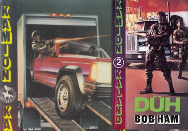 Bob Ham - 2db krimi k�nyvek: Kamion h�bor� + D�h (2 db)