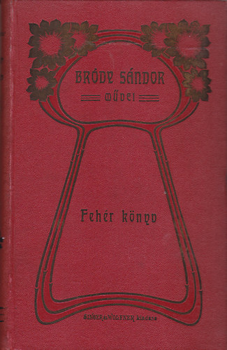 Bródy Sándor - Fehér könyv IV. 1900. április
