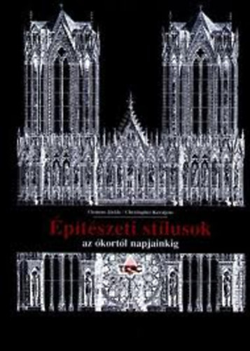 Clemens Jöckle; Christopher Kerstjens - Építészeti stílusok az ókortól napjainkig