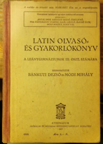 Mdi Mihly Bnkuti Dezs - Latin olvas- s gyakorlknyv - A lenygimnziumok III. oszt. szmra