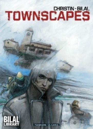 Enki Bilal Pierre Christin - Townscapes