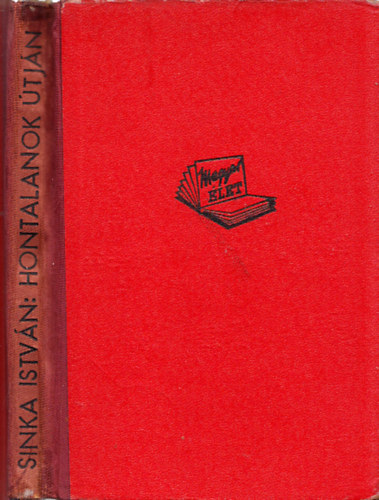 Sinka István - Hontalanok útján (I. kiadás)
