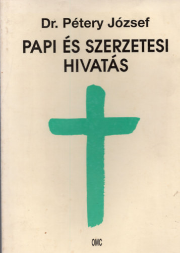 Dr. Ptery Jzsef - Papi s szerzetesi hivats
