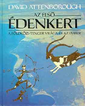 David Attenborough - Az első édenkert