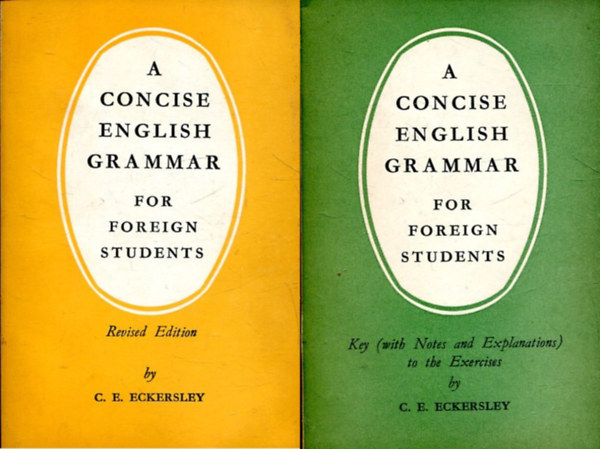 Eckersley C. E. - A Concise English Grammar For Foreign Students