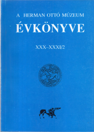 A Herman Ott� M�zeum �vk�nyve XXX-XXXI/2