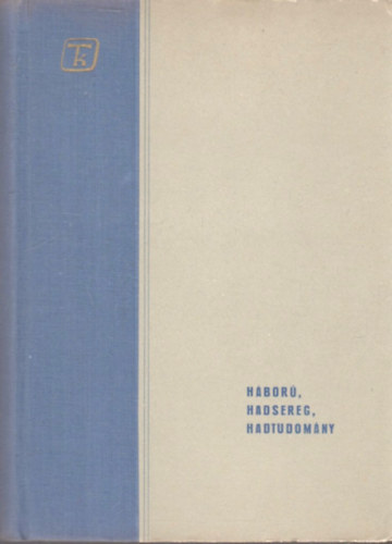 G. A. Fjodorov - H�bor�, hadsereg, hadtudom�ny